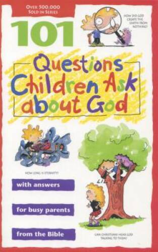 101 Questions Children Ask about God (Questions Children Ask) – Paperback – GOOD