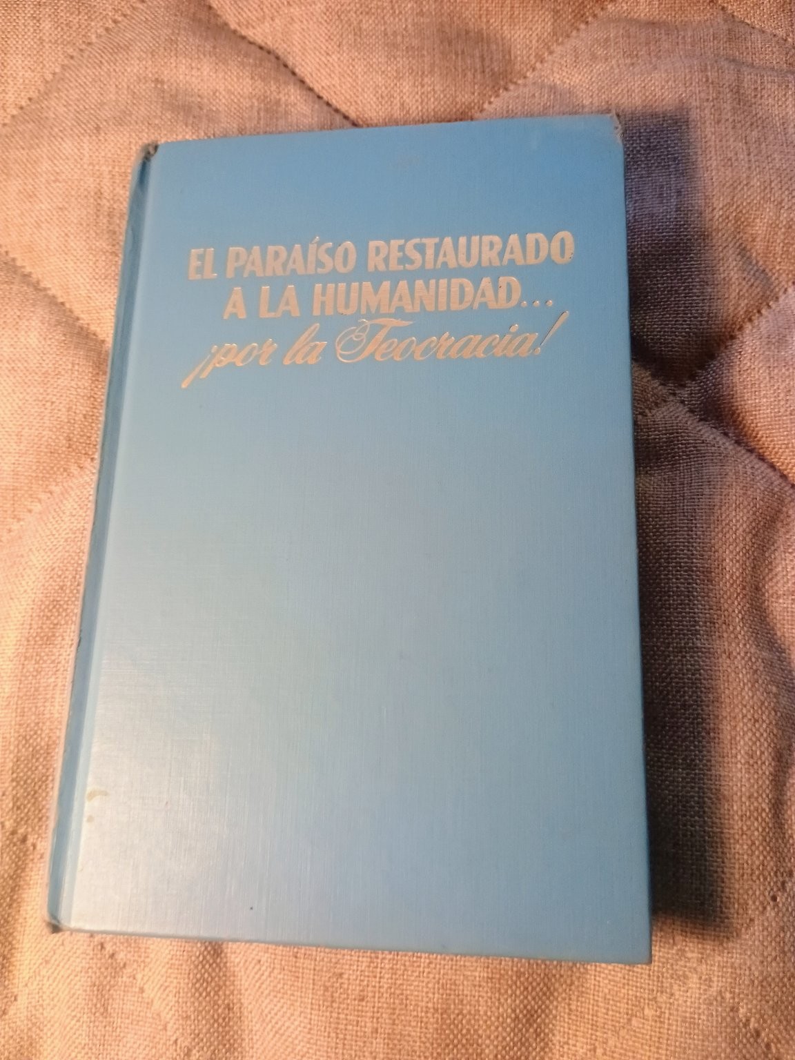 El Paraíso Restaurado a la Humanidad… Spanish 1974 Watchtower Illustrated