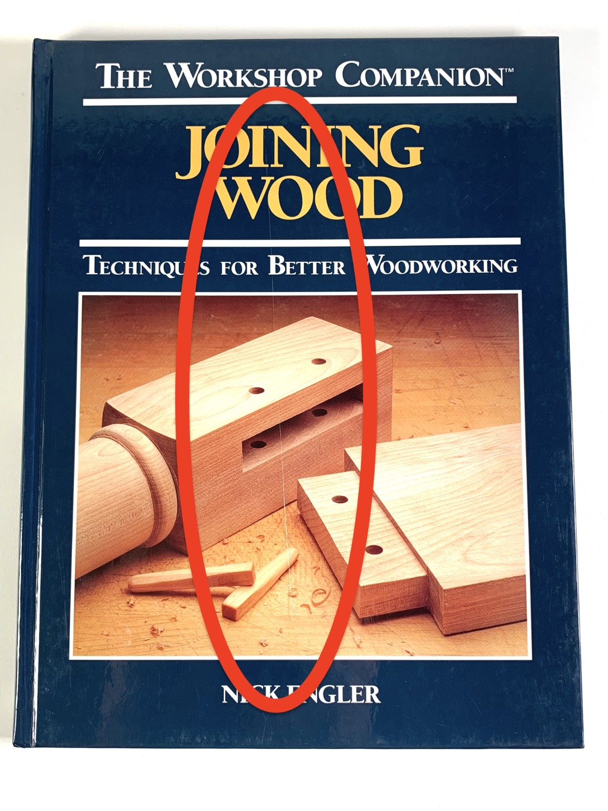 Lot of 19 The Workshop Companion Techniques for Better Woodworking Books Engler