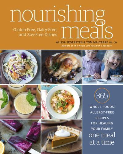 Nourishing Meals: 365 Whole Foods, Allergy-Free Recipes for Healing Your Family