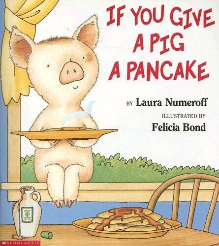 If You Give a Pig a Pancake – Staple Bound By Numeroff, Laura – GOOD