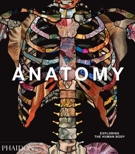 Anatomy: Exploring the Human Body by