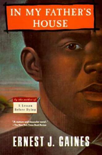 In My Father’s House – Paperback By Gaines, Ernest J. – GOOD