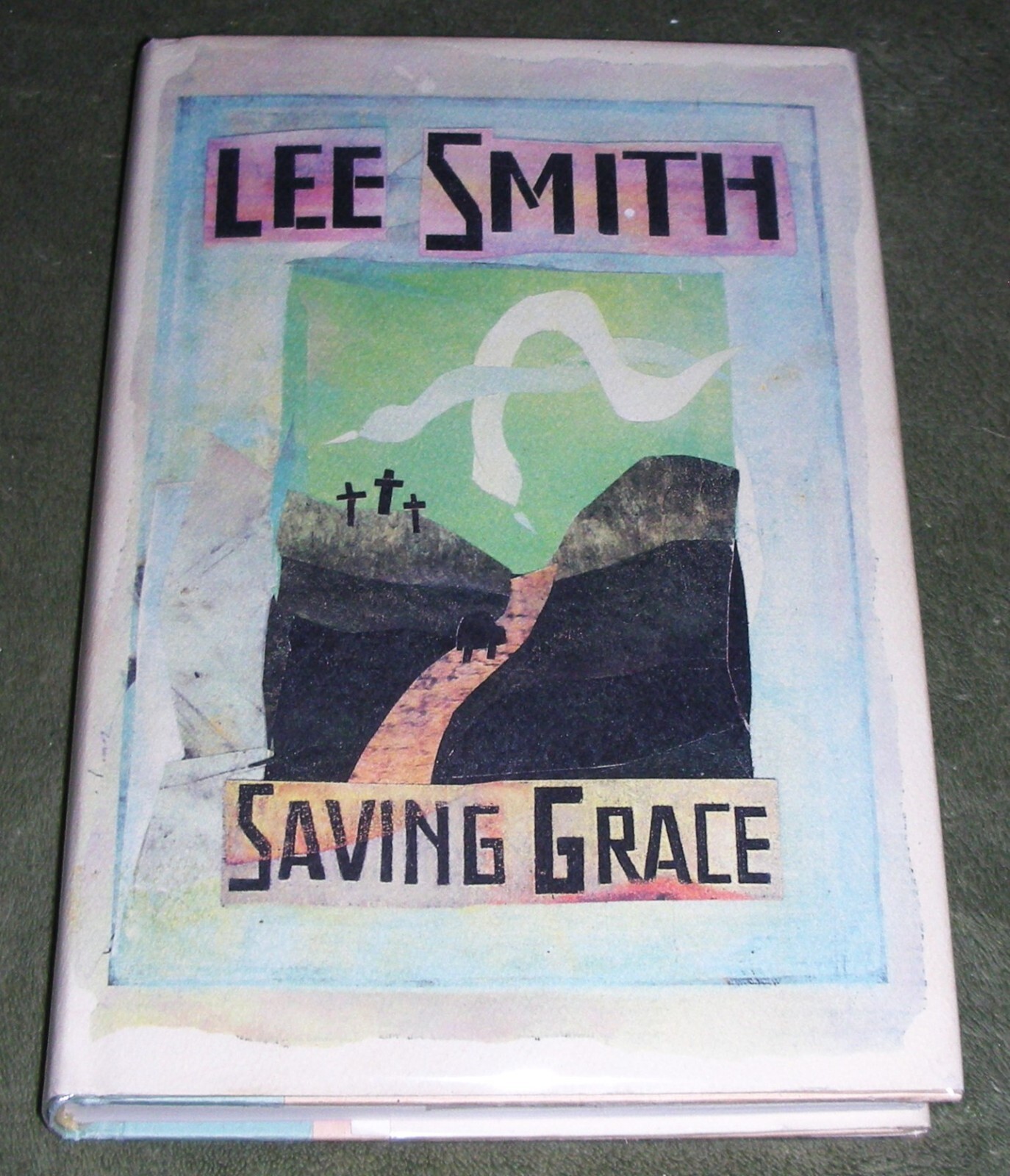SIGNED ~ SAVING GRACE by Smith, Lee 1995 HC/DJ ~ 1st Edition 1st Print + Cover