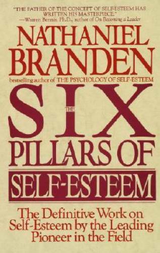 The Six Pillars of Self-Esteem: The Definitive Work on Self-Esteem – VERY GOOD