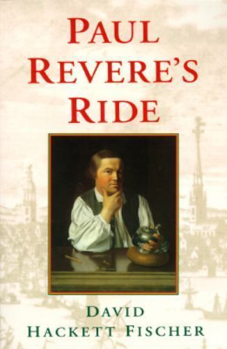 Paul Revere’s Ride by David Hackett Fischer (1995, Trade Paperback)