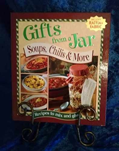 Gifts From a Jar: Soups, Chilis & More – Hardcover, by N/A – Very Good n