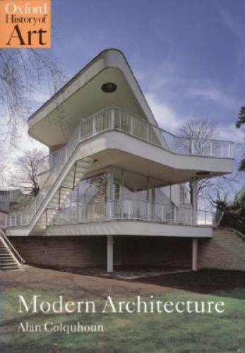 Modern Architecture (Oxford History of Art) – Paperback – GOOD