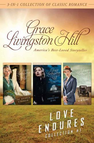 Love Endures: 3-in-1 Collection of – 1620297612, paperback, Grace Livingston Hil