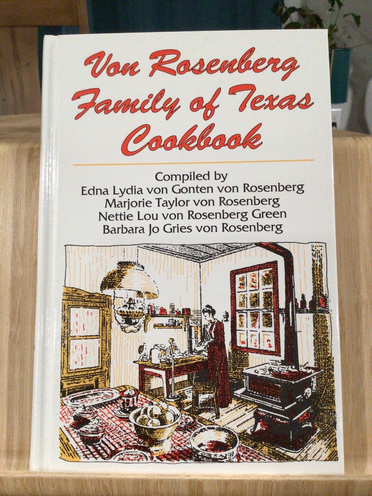 Von Rosenberg Family of Texas 1993 COOKBOOK hardback 297 pages