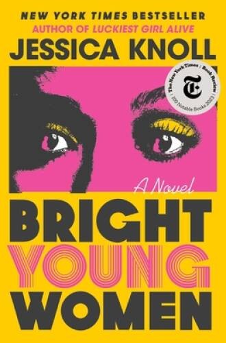 Bright Young Women: A Novel – Hardcover By Knoll, Jessica – ACCEPTABLE