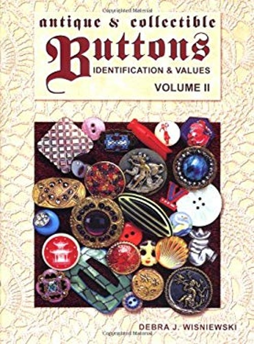 Antique and Collectible Buttons : Identification and Values Debra