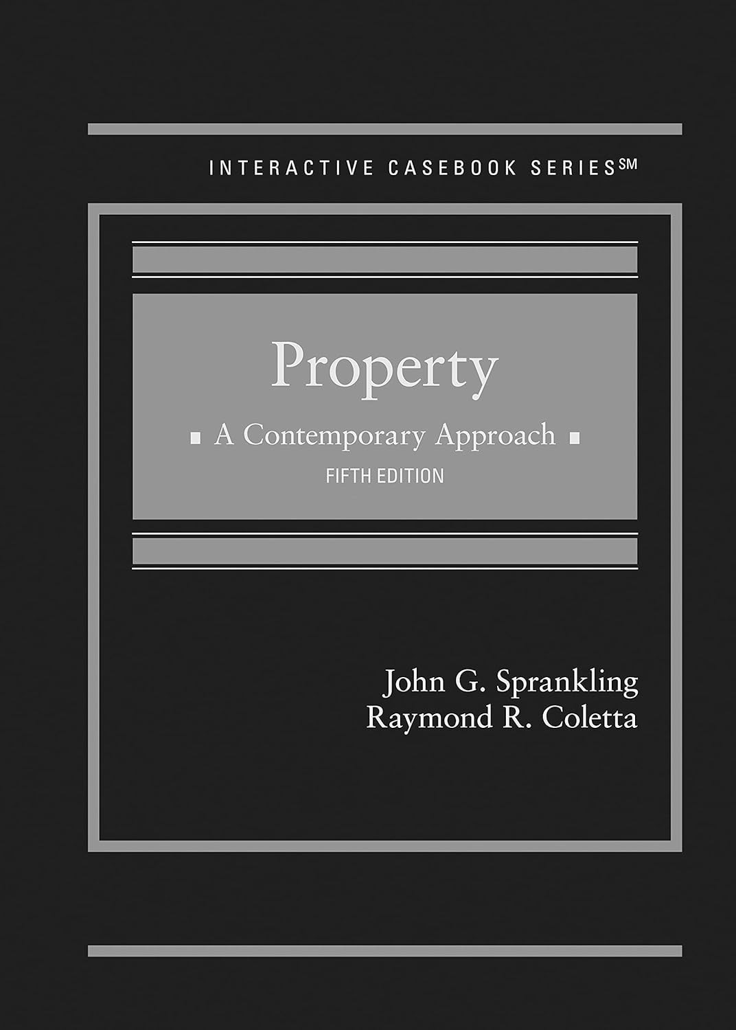 Property: A Contemporary Approach 5th Edition Used Sprankling, Coletta