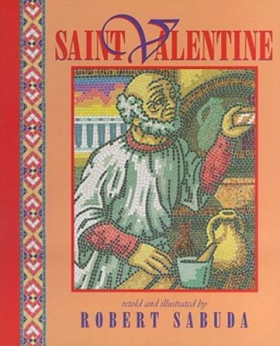 Saint Valentine – Paperback By Sabuda, Robert – GOOD