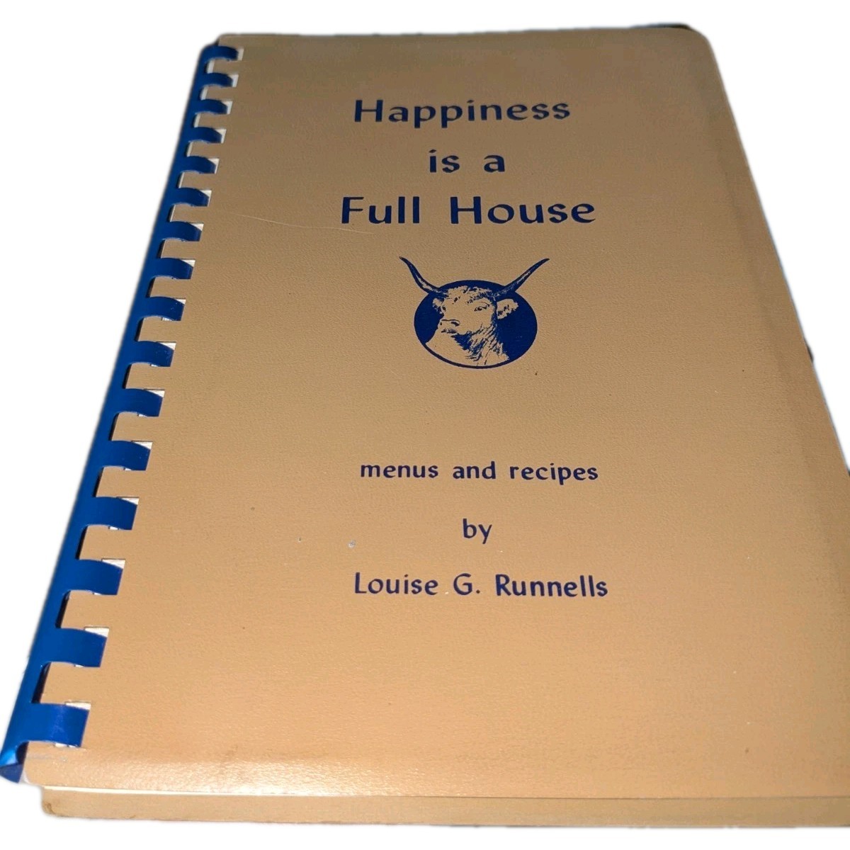 Happiness is a Full House menus and recipes by Louise G. Runnells Cookbook 1970