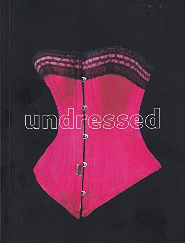 Undressed A Brief History of Underwear by Edwina Ehrman Book The Fast Free