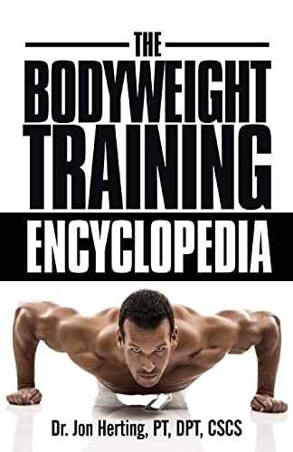 The Bodyweight Training Encyclopedia – Paperback, by Herting Dr. Jon – Very Good