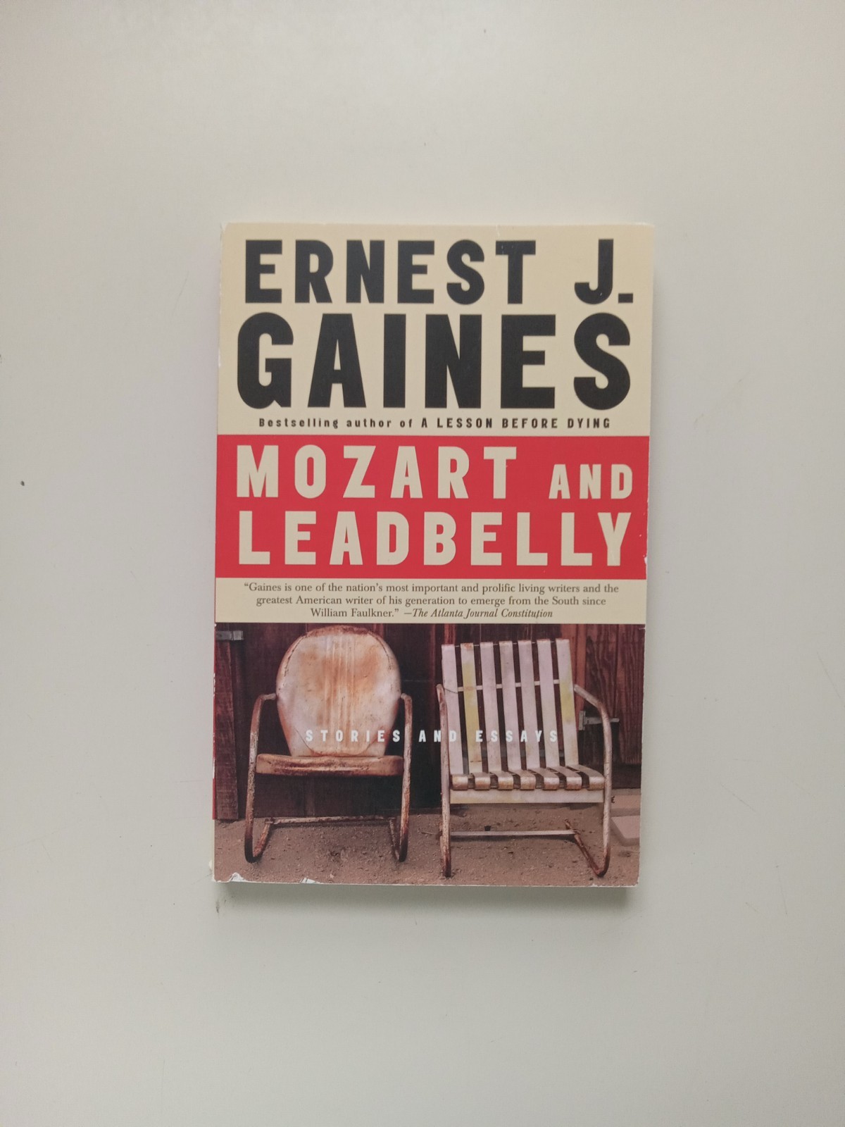 Mozart and Leadbelly : Stories and Essays by Ernest J. Gaines (2006, Trade…