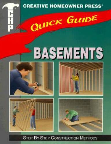 Quick Guide: Basements: Step-by-Step Construction Methods – Paperback – GOOD