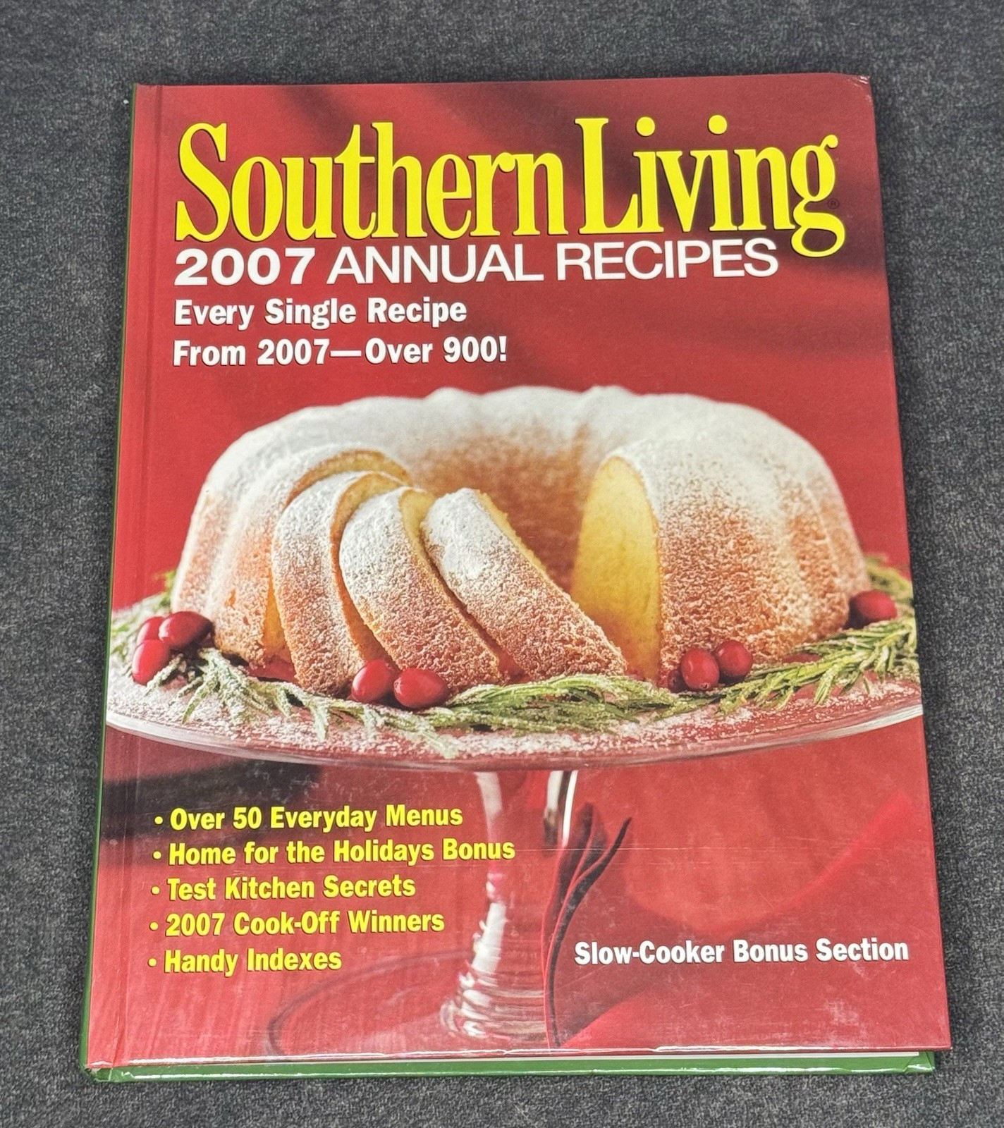 Southern Living 2007 Annual Recipes Cookbook (Hardcover) 368 Pages Color Photos
