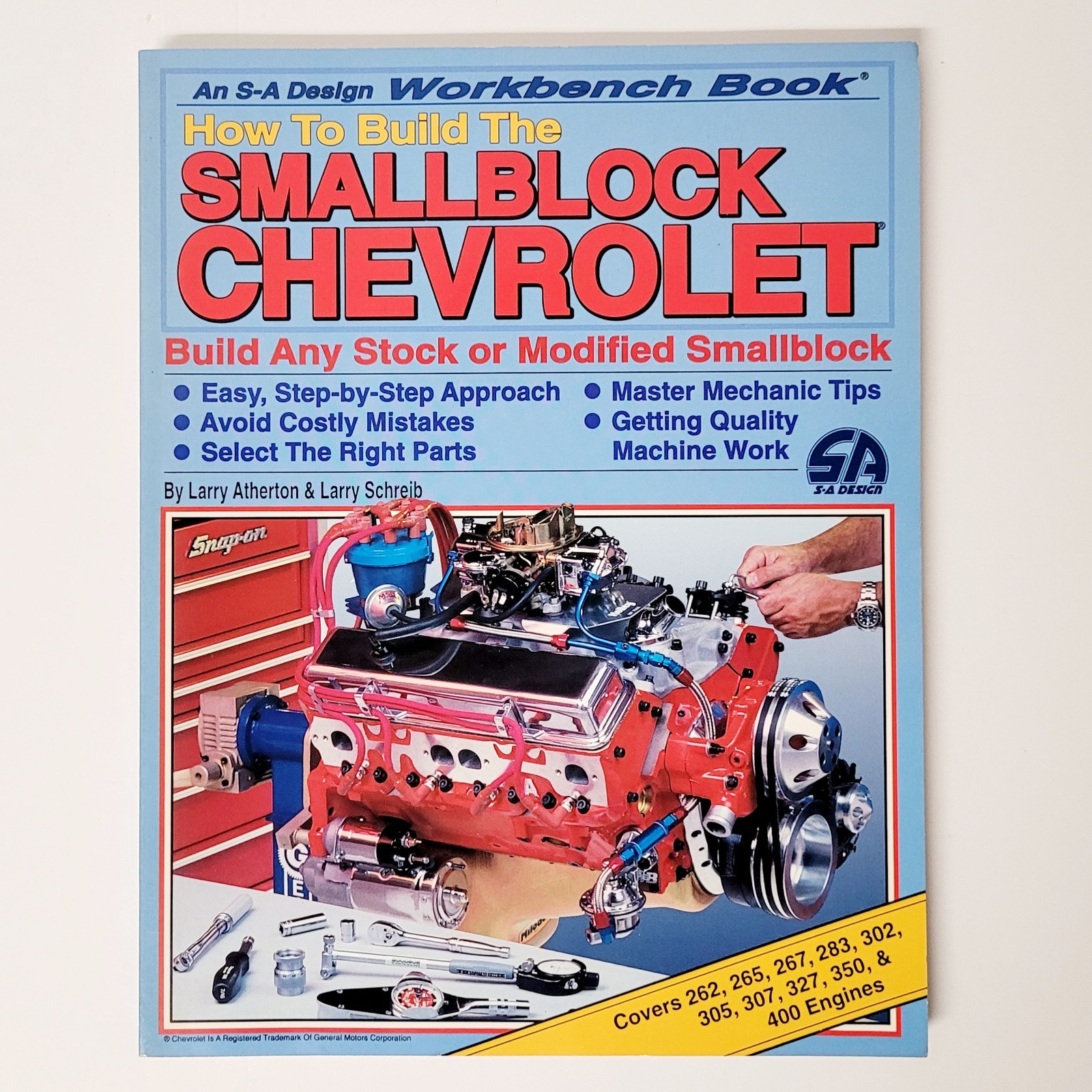 How to Build the SMALLBLOCK CHEVROLET An S-A Design Workbench Book 1993