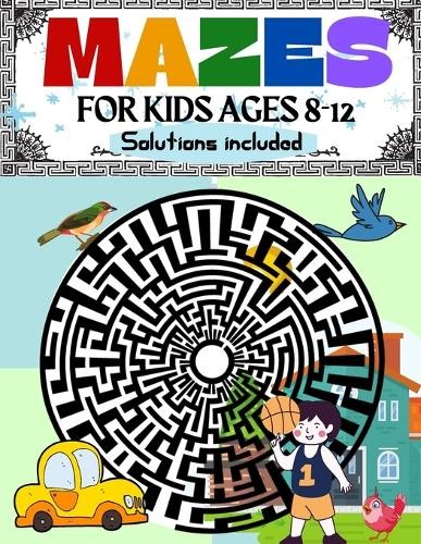 Penelope Moore Mazes for Kids Ages 8-12 Solutions Included (Paperback)