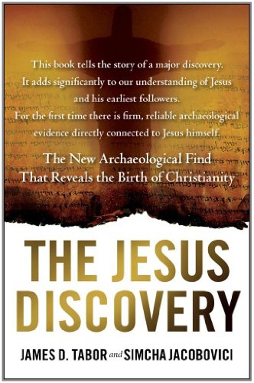 The Jesus Discovery : The Resurrection Tomb That Reveals the Birt