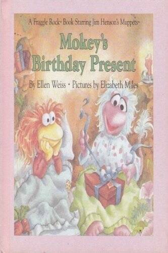 Mokeys Birthday Present (A Fraggle Rock Book Starring Jim Hens – ACCEPTABLE