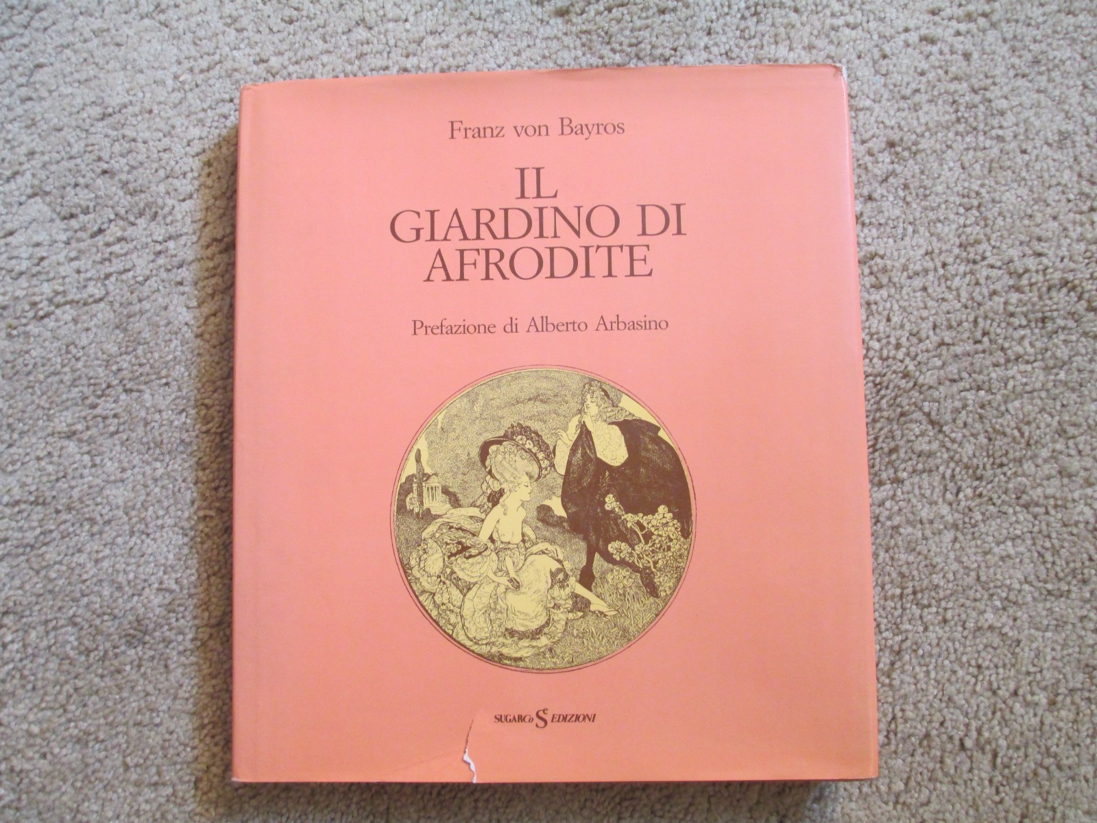 IL GIARDINO DI AFRODITE – Franz von Bayros – Published in Italy by SugarCo 1971