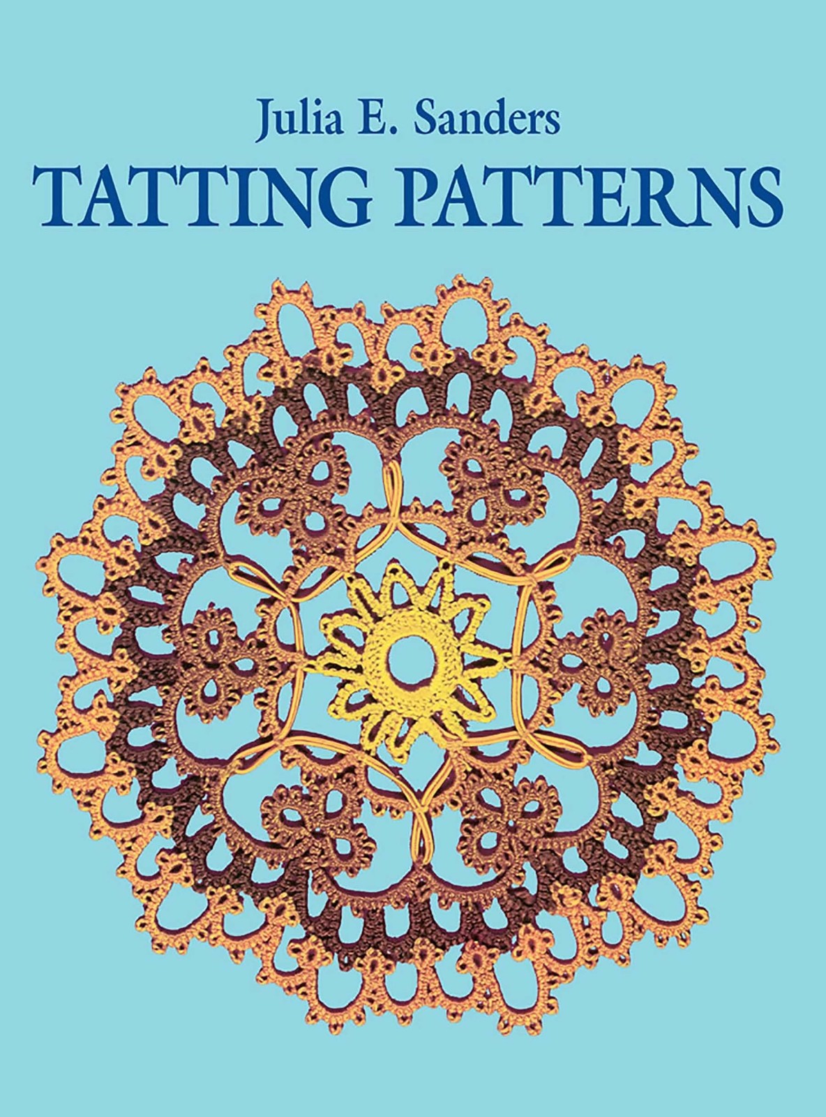 Tatting Patterns (Dover Crafts: Lace)