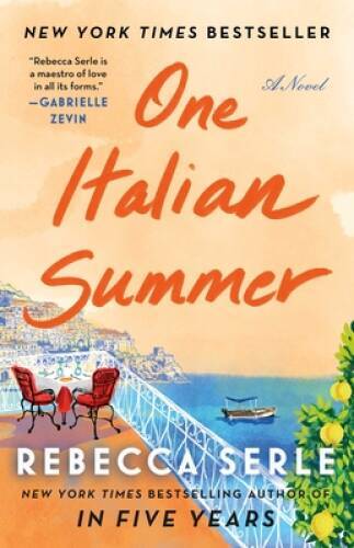 One Italian Summer: A Novel – Paperback By Serle, Rebecca – VERY GOOD