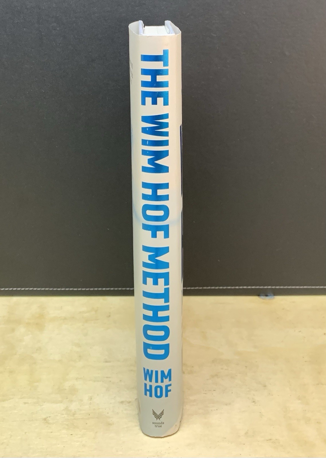 The Wim Hof Method: Activate Your Full Human Potential By Wim Hof (Hardcover)