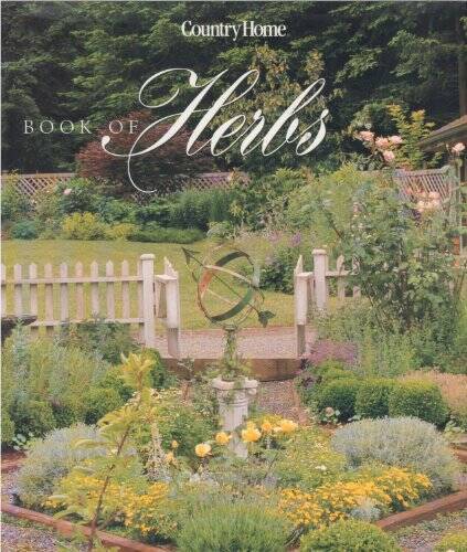 Country Home Book of Herbs – Hardcover By Country Home – GOOD