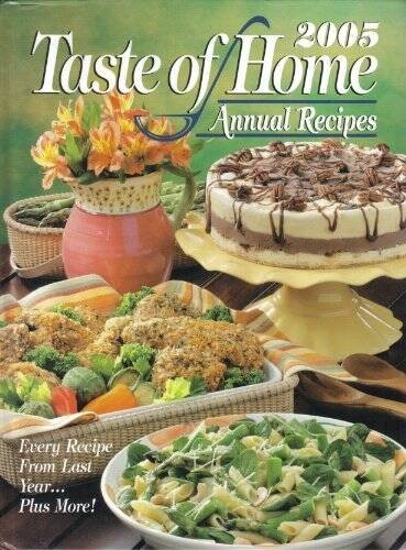Taste of Home Annual Recipes 2005 – Hardcover By Jean Steiner – VERY GOOD