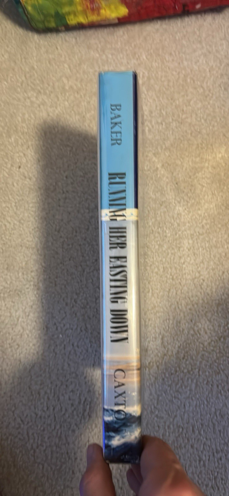 RUNNING HER EASTING DOWN- BY WILLIAM BAKER- HARDCOVER (1974)