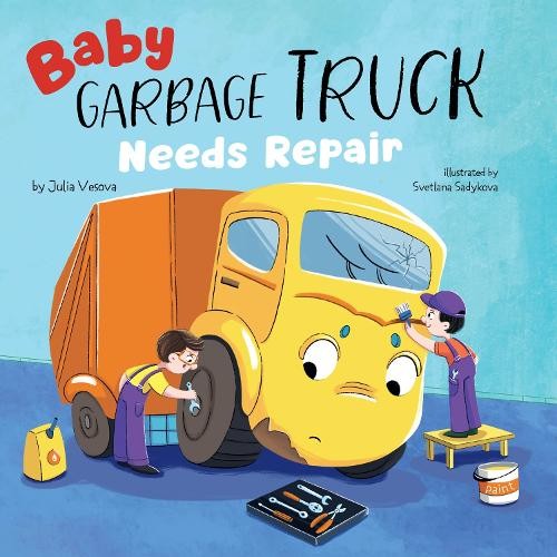 Clever Publishing Julia Vesova Baby Garbage Truck Needs Repair (Board Book)