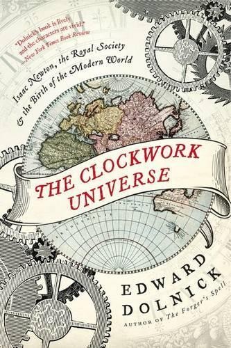Edward Dolnick The Clockwork Universe (Paperback) (UK IMPORT)