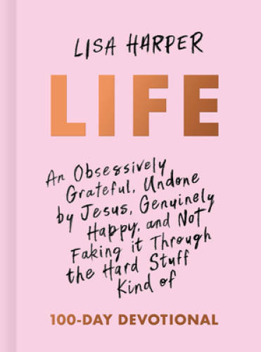 Life: An Obsessively Grateful, Undone by Jesus, Genuinely Happy, and – VERY GOOD