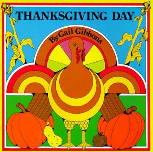 Thanksgiving Day – Paperback By Gibbons, Gail – GOOD