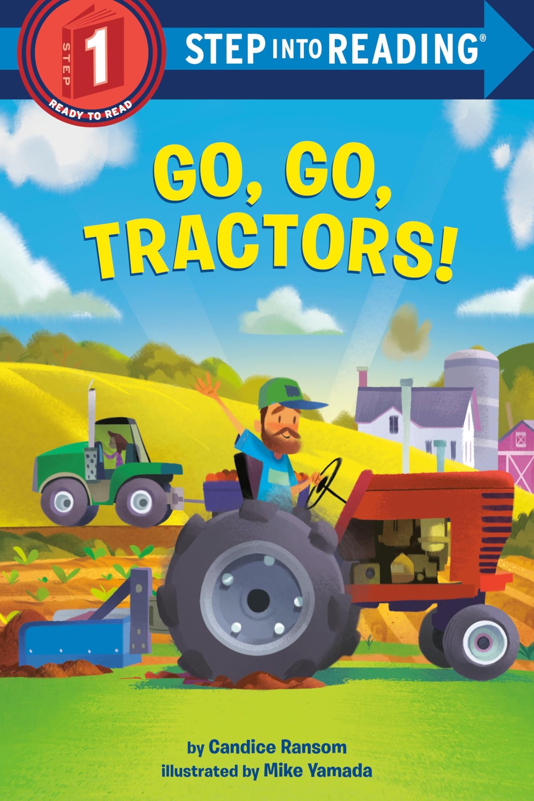 Go, Go, Tractors! (Step into Reading) – paperback Ransom, Candice|Yamada, Mi…