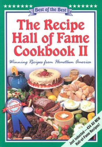 The Recipe Hall of Fame Cookbook II: Best of the Best : Winning Reci – VERY GOOD