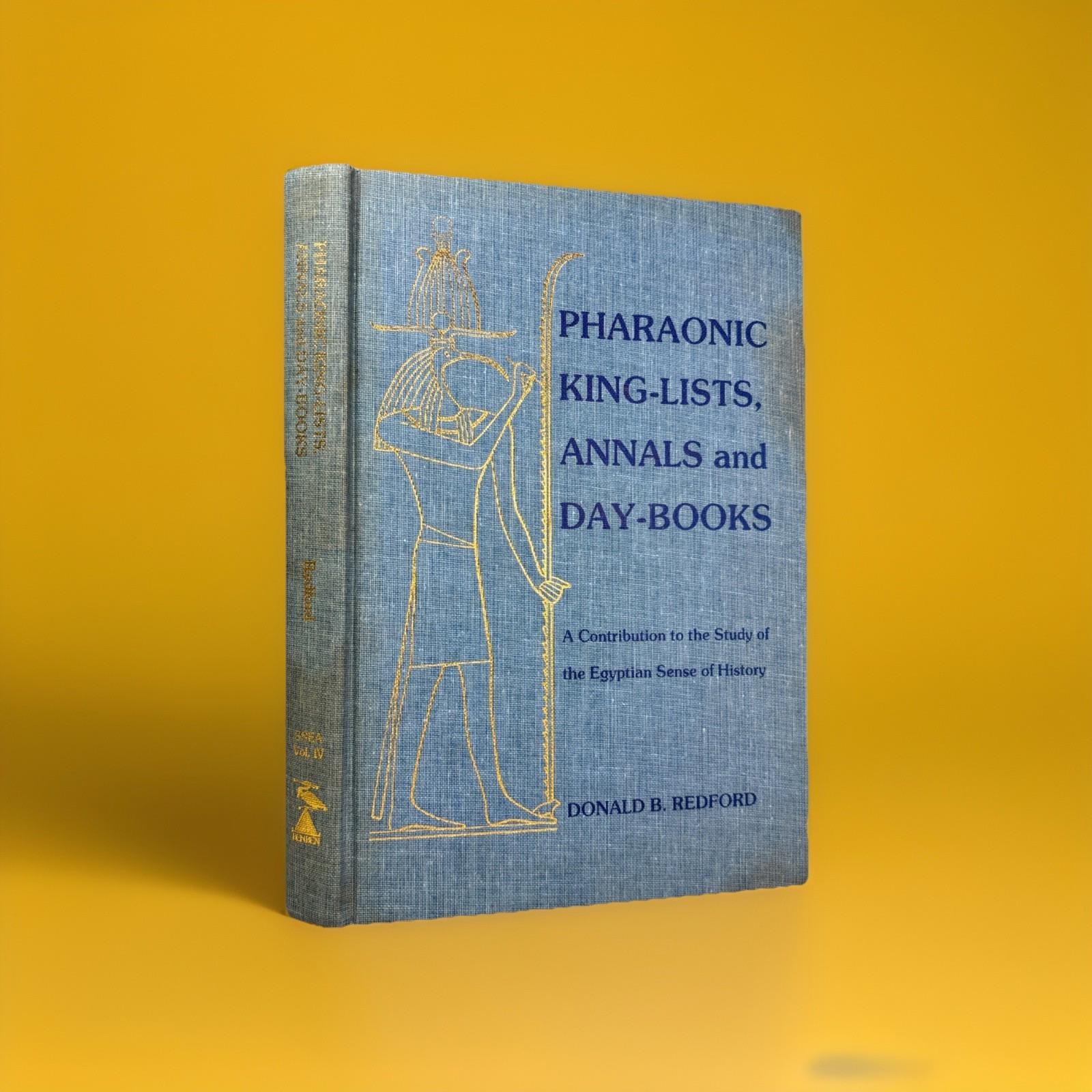 Pharaonic King Lists Annals and Day-Books Donald Redford 1986 Hardcover