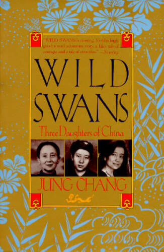 Wild Swans: Three Daughters of China – Paperback By Chang, Jung – ACCEPTABLE