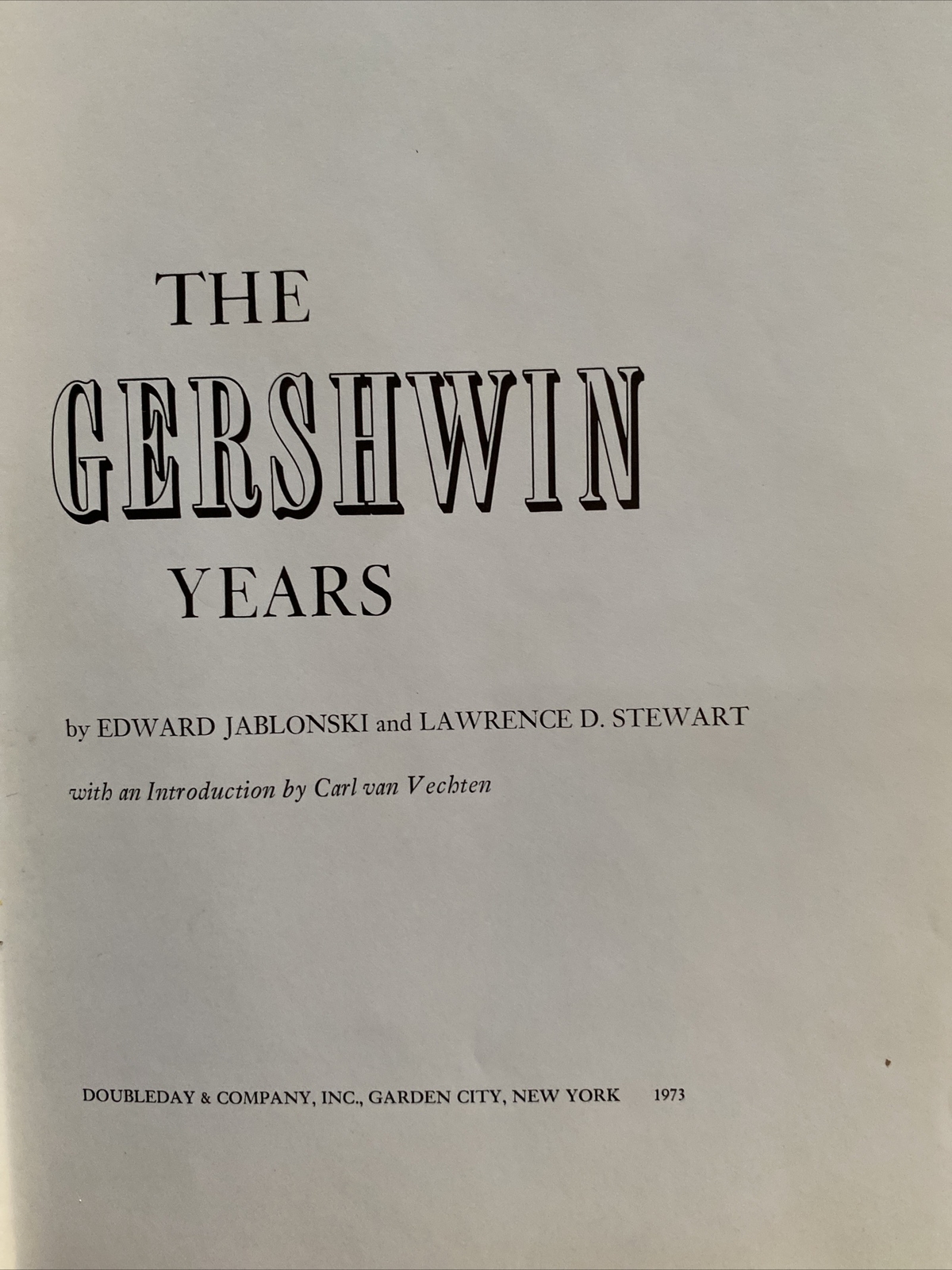 The Gershwin Years by Lawrence Stewart Edward Jablonski 1973 Hardcover Revised