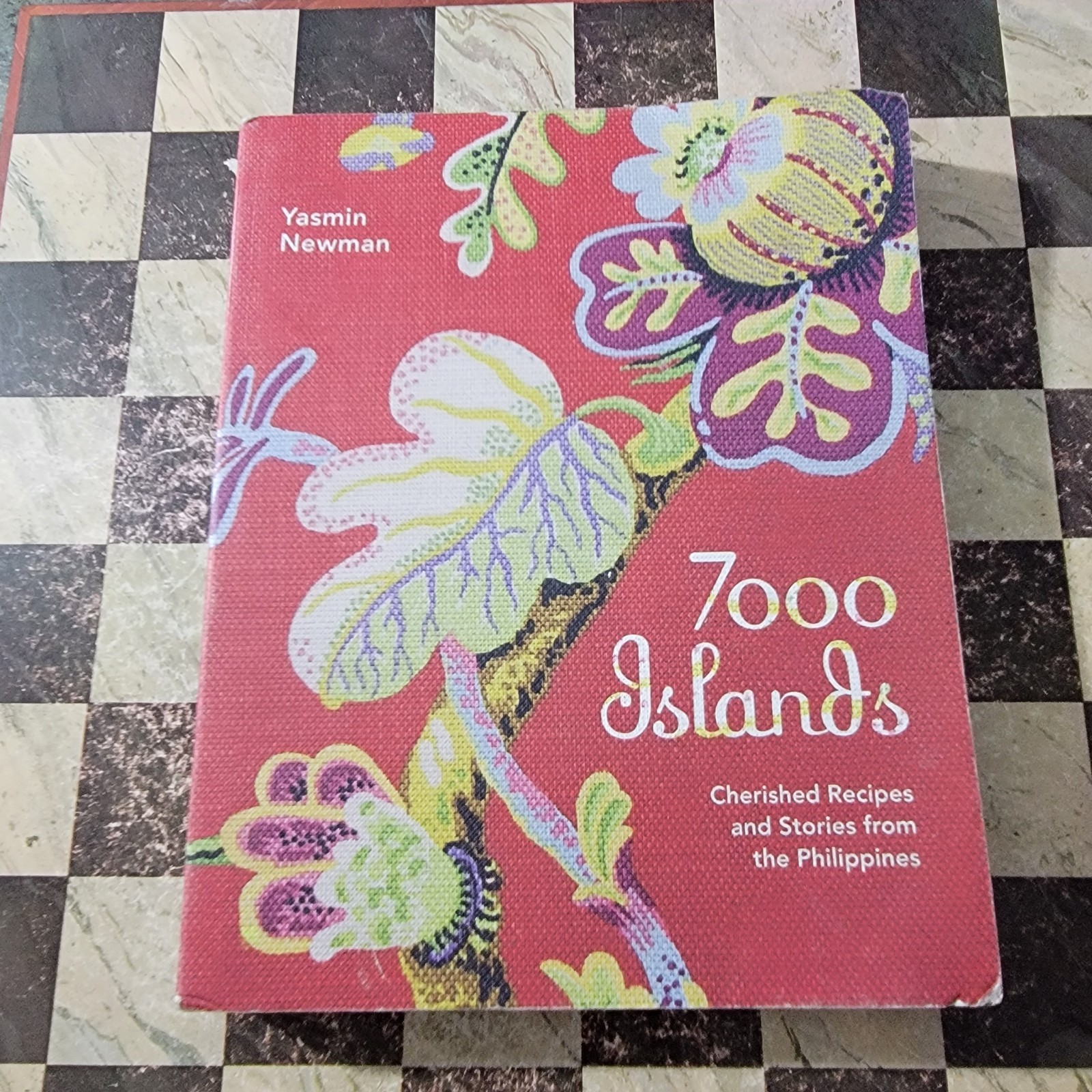 7000 Islands : Cherished Recipes and Stories from the Philippines by Yasmin…
