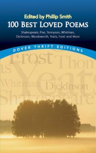 100 Best-Loved Poems (Dover Thrift Editions) – Paperback By Philip Smith – GOOD
