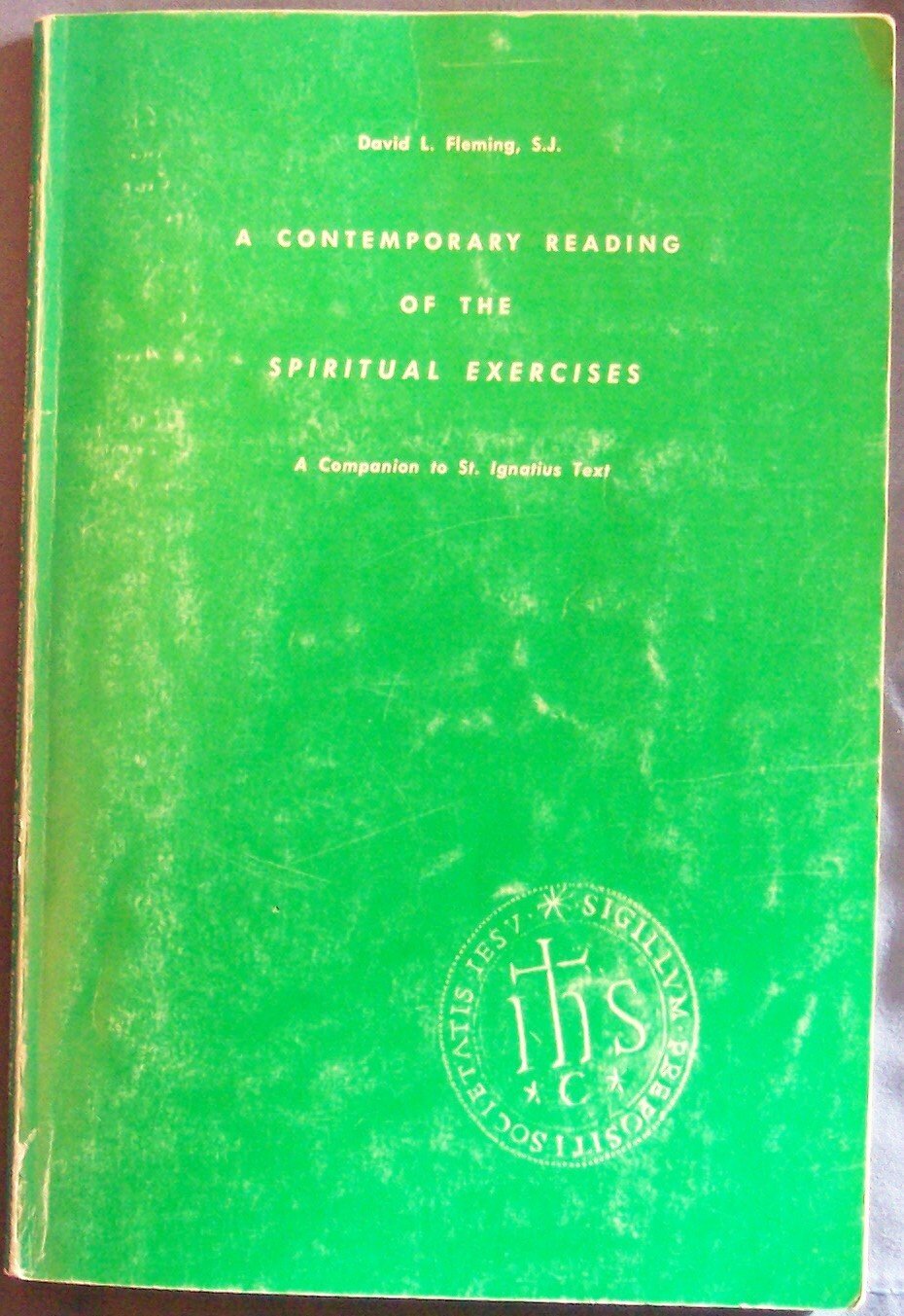 A contemporary reading of The spiritual exercises: A companion to St. Ignati…
