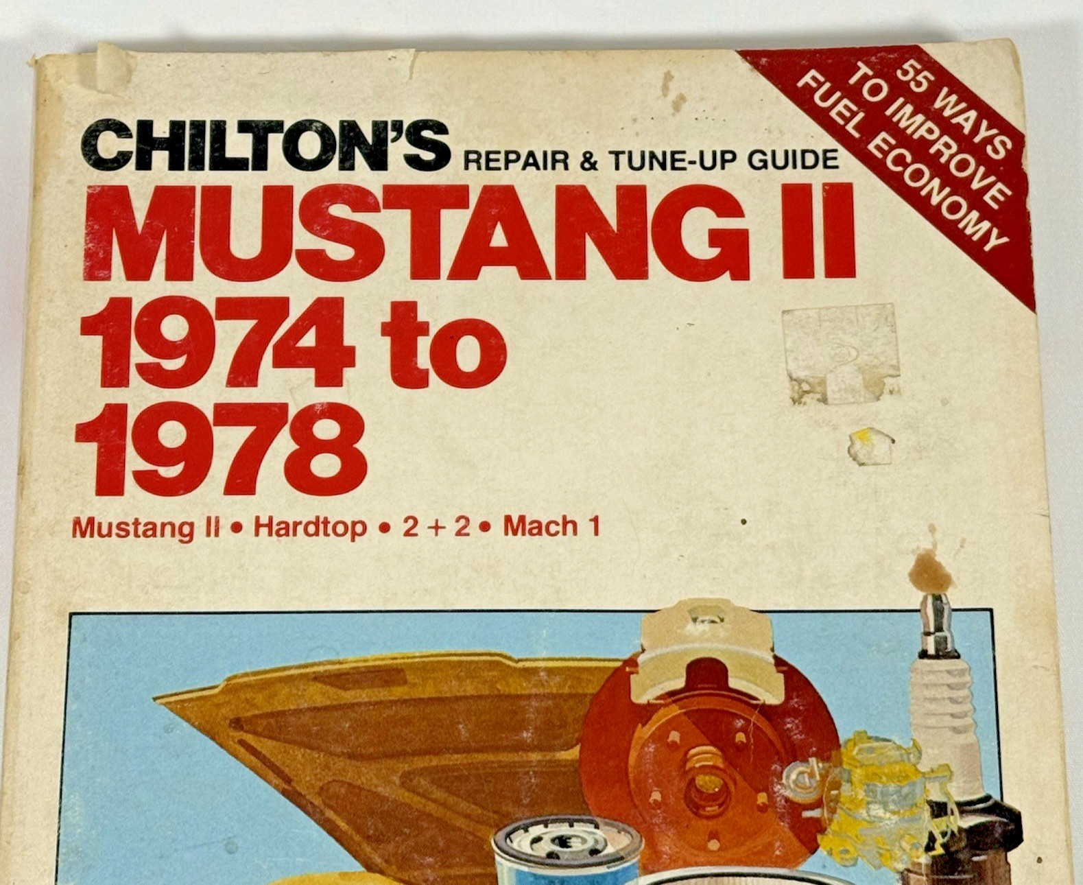 Chilton’s Repair Manual Mustang II 1974–1978 2+2 Hardtop Mach 1 VTG