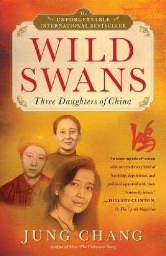 Wild Swans: Three Daughters of China – Paperback By Chang, Jung – GOOD