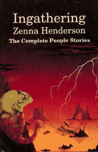 Ingathering: The Complete People Stories of Zenna Henderson – Hardcover – GOOD